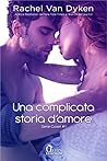 Una complicata storia d'amore by Rachel Van Dyken