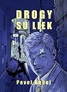 Drogy sú liek
