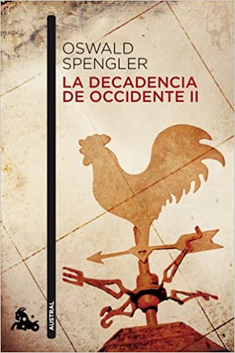 Portada de La Decadencia de Occidente II, de Oswald Spengler