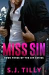 Miss Sin by S.J. Tilly