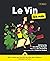 Le Vin pour les Nuls, 12e é...