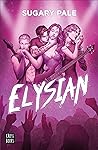 Elysian by Sugary Pale