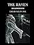 The Raven by Edar Allan Poe