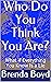 Who Do You Think You Are?: ...
