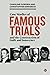 Case Studies of Famous Trials