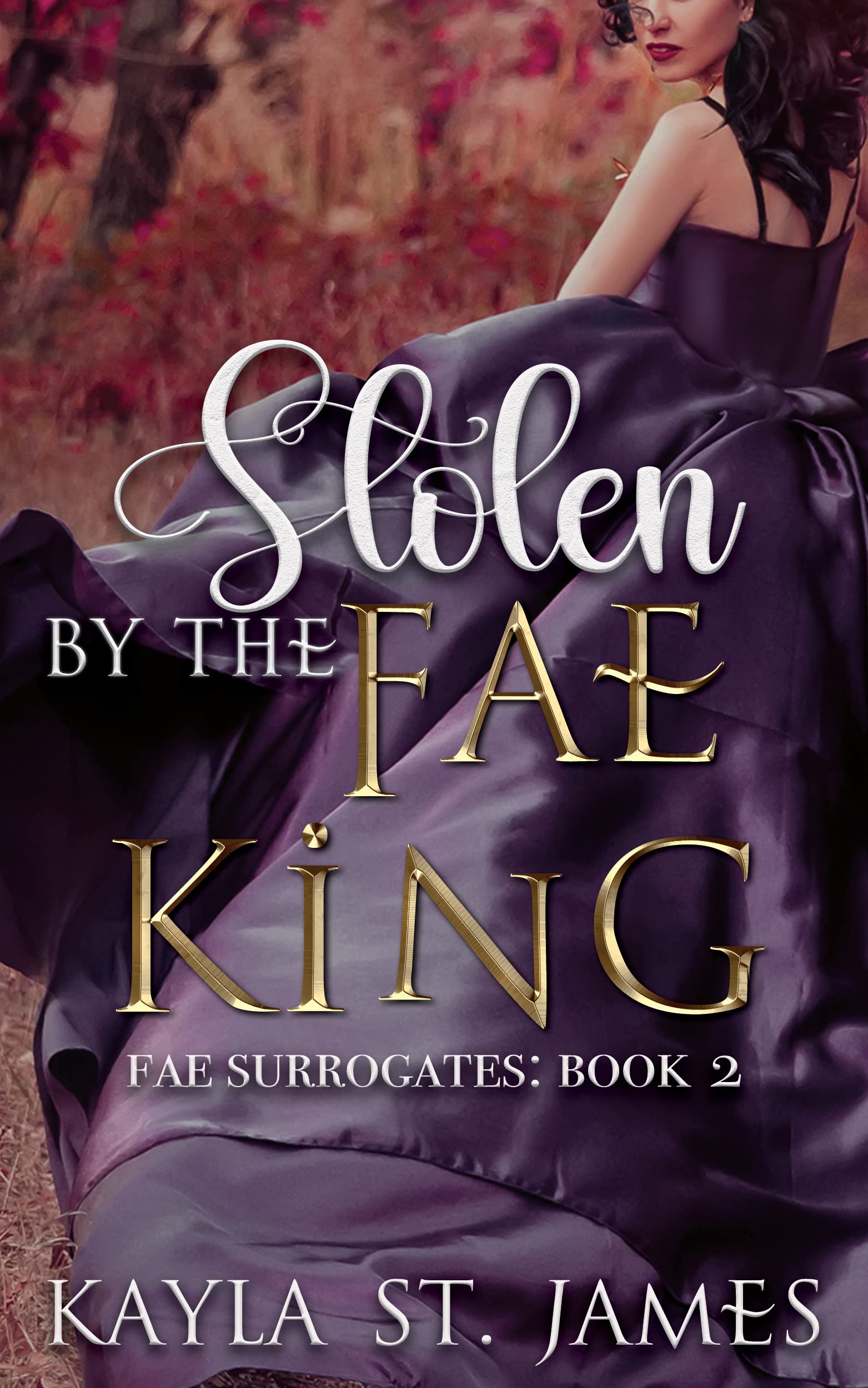 Stolen by the Fae King (Fae Surrogates #2)