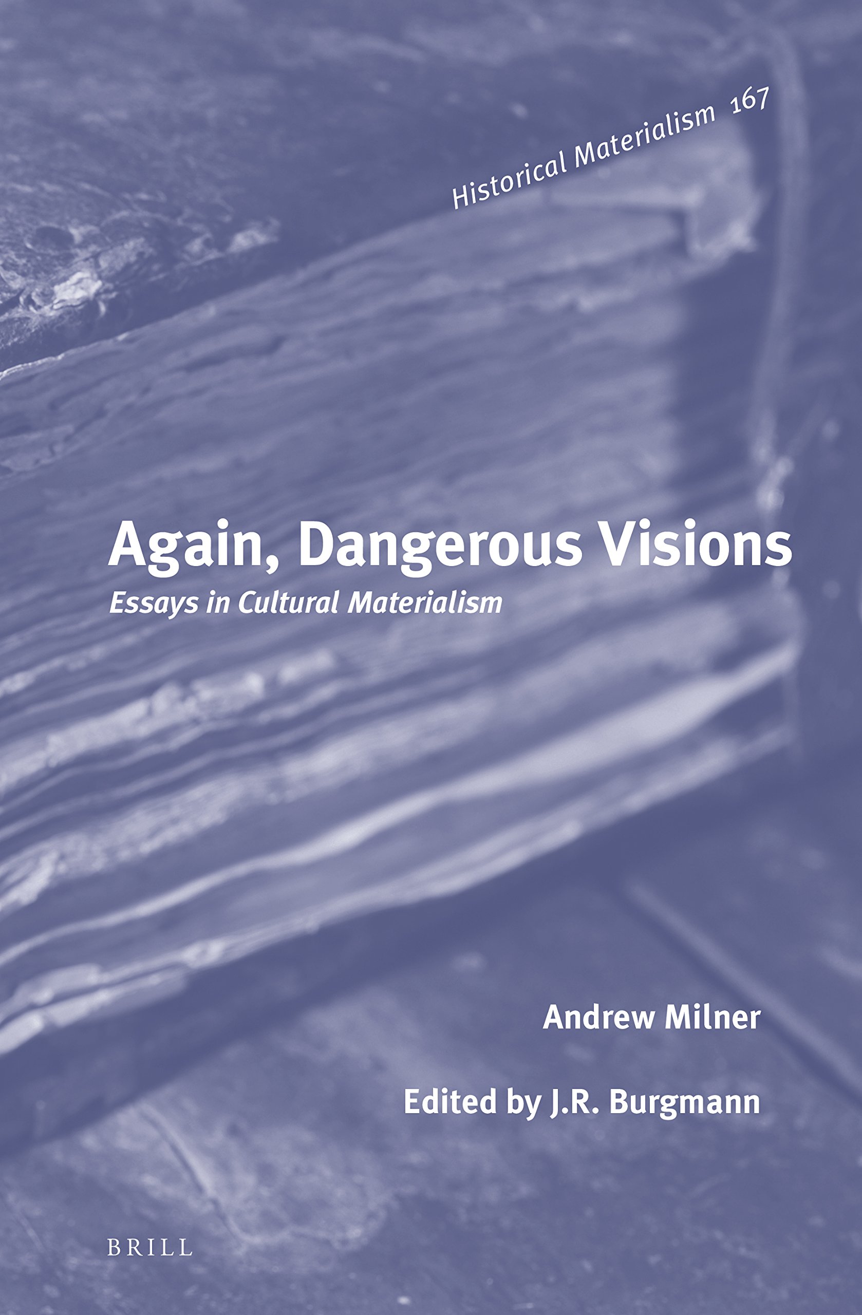 Again, Dangerous Visions: Essays in Cultural Materialism (Historical Materialism Book Series, 167)