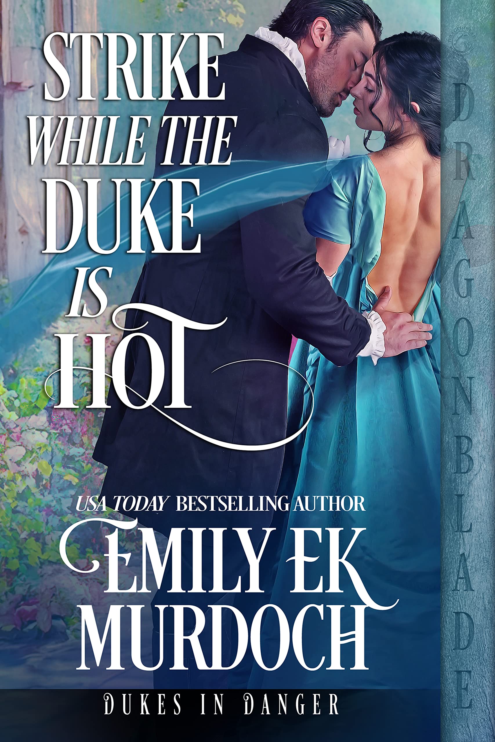 Strike While the Duke is Hot (Dukes in Danger #2)