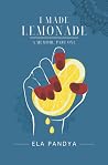 I Made Lemonade: ...