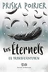 Les Éternels - La transformation (French Edition) Les Éternels - La transformation (French Edition)