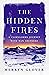 The Hidden Fires: A Cairngorms Journey with Nan Shepherd