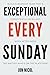 Exceptional Every Sunday: B...