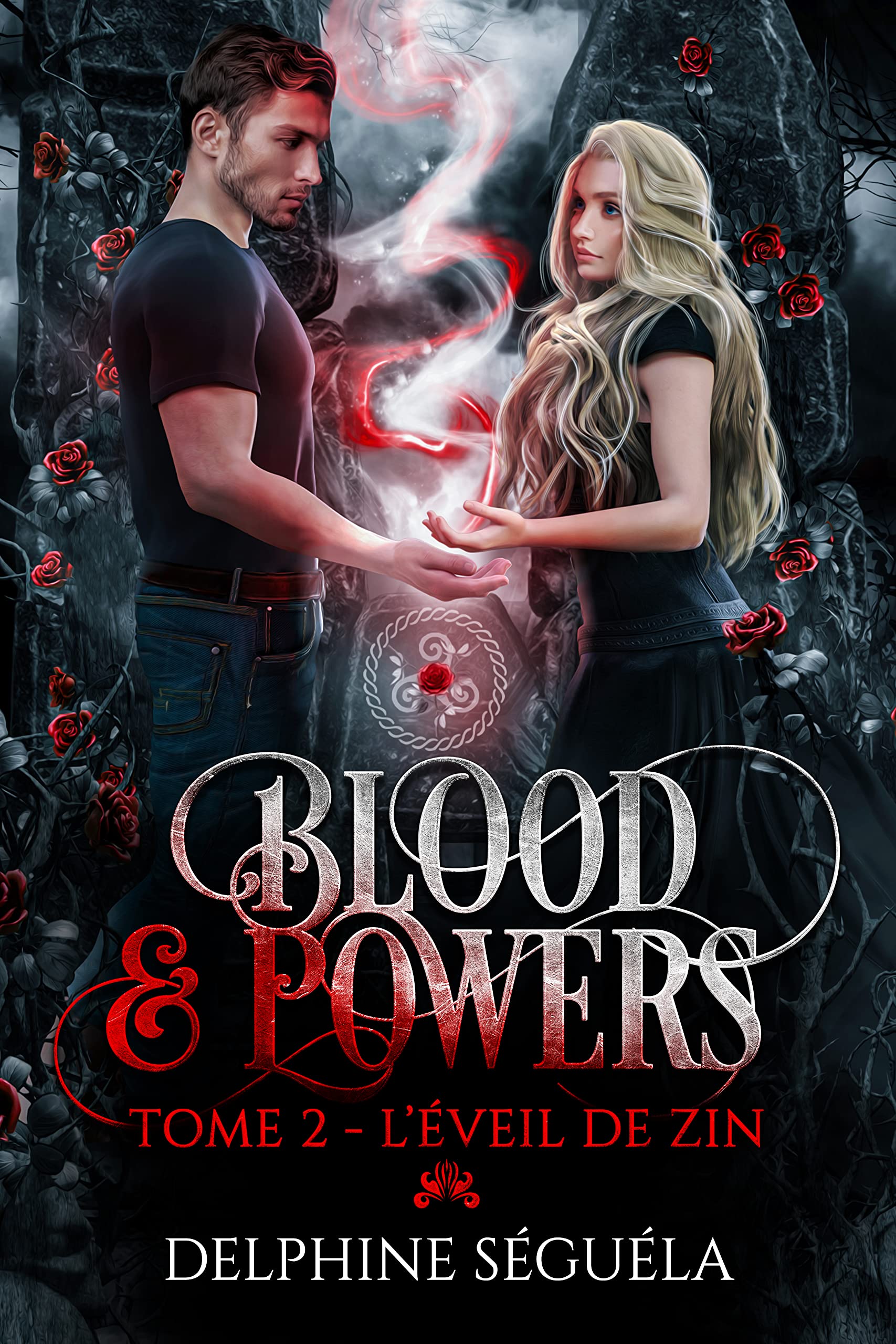 BLOOD & POWERS T2 : L'éveil de Zin (French Edition)