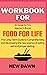 Workbook for Food for Life ...