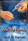 Wet My Hands