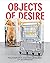 Objects of Desire by Rebecca Morse