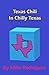 Texas Chili in Chilly Texas