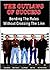The Outlaws of Success
