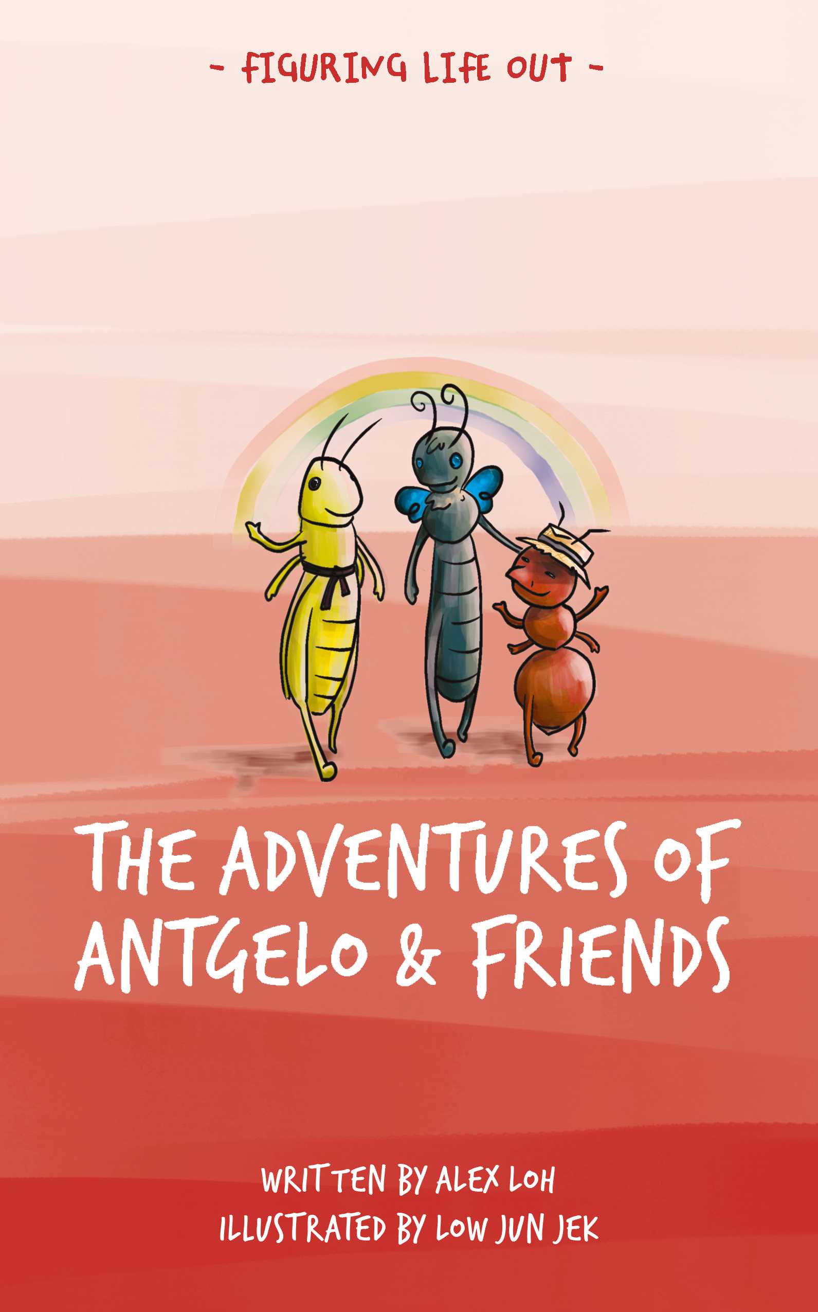 The Adventures Of Antgelo & Friends (Paperback)