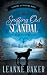Sniffing Out Scandal by Leanne Baker