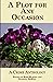 A Plot for Any Occasion: A Crime Anthology