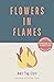 Flowers in Flames