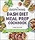 The Everything DASH Diet Meal Prep Cookbook: 200 Easy, Make-Ahead Recipes to Help You Lose Weight and Improve Your Health (Everything® Series)
