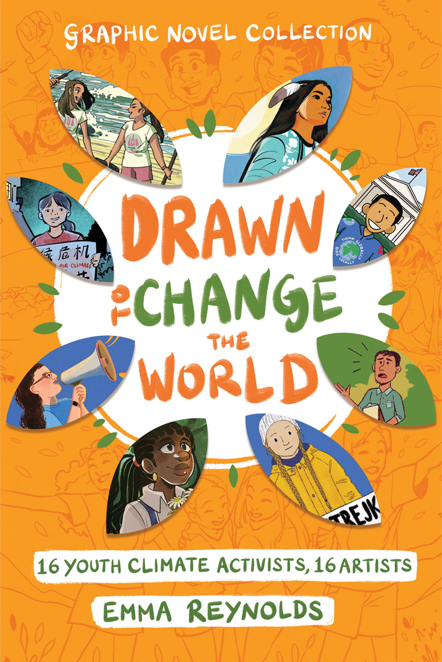 Drawn to Change the World Graphic Novel Collection: 16 Youth Climate Activists, 16 Artists: A Graphic Novel (Hardcover)