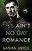 This Ain't No Gay Romance