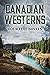 Canadian Westerns: Four Ful...