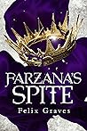 Farzana's Spite by Felix Graves