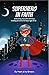 Superhero in Faith: 90 Exci...