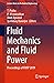 Fluid Mechanics and Fluid Power: Proceedings of FMFP 2019 (Lecture Notes in Mechanical Engineering)