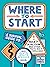 Where to Start: A Survival Guide to Anxiety, Depression, and Other Mental Health Challenges
