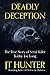 Deadly Deception: The True ...