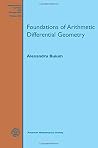 Foundations of Arithmetic Differential Geometry (Mathematical Surveys and Monographs) Foundations of Arithmetic Differential Geometry (Mathematical Surveys and Monographs)