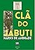 Clã do Jabuti (Semana de Arte Moderna: 100 anos.) (Portuguese Edition)