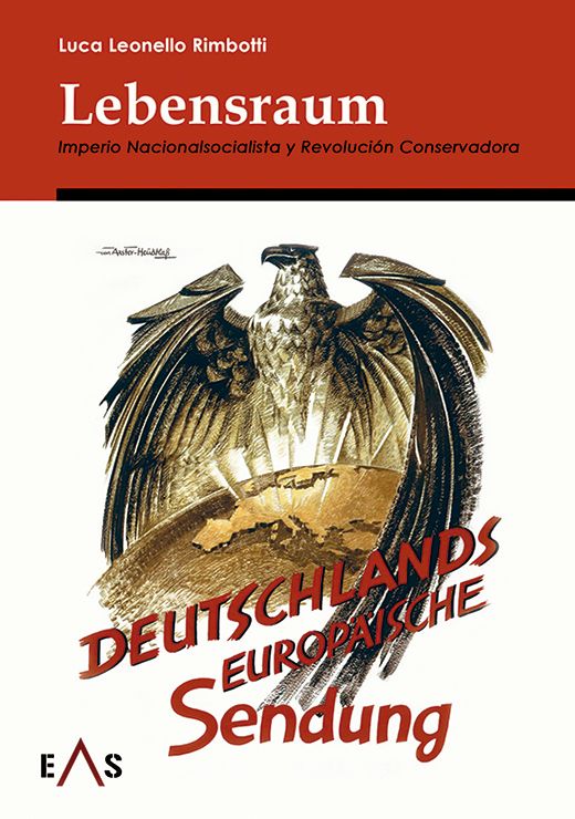 Lebensraum: Imperio Nacionalsocialista y Revolución Conservadora (Paperback)