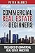 Commercial Real Estate for Beginners: The Basics of Commercial Real Estate Investing