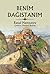 Benim Dağıstanım by Rasul Hamzatov