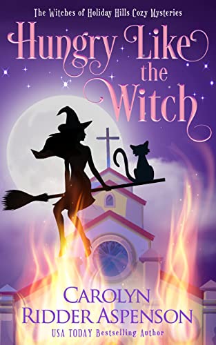 Hungry Like the Witch (Holiday Hills Witch #5)