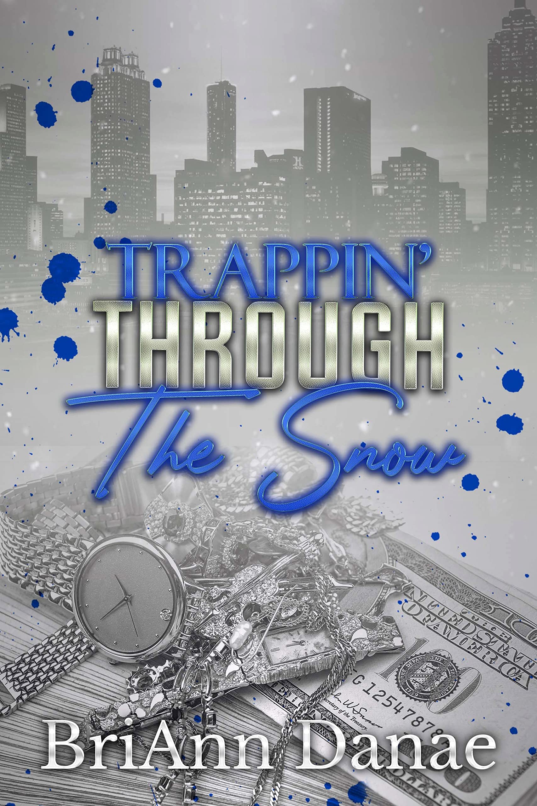 Trappin' Through The Snow (Trappin' Series Book 1)