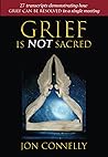 Grief is Not Sacred