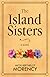 The Island Sisters by Micki Berthelot Morency