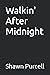 Walkin' After Midnight