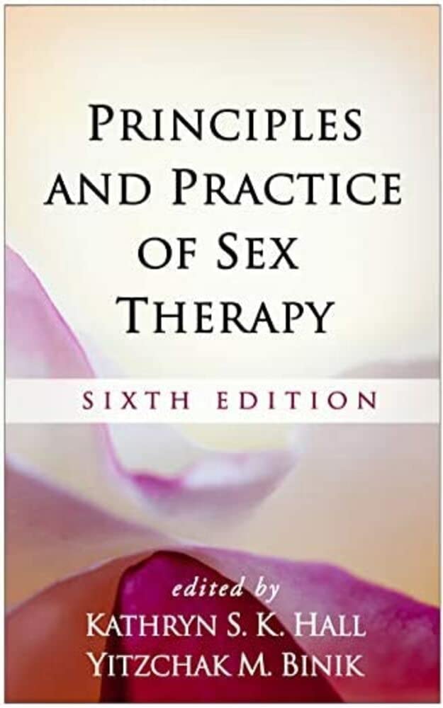 Principles and Practice of Sex Therapy (Kindle Edition)