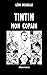 Tintin, mon copain (French Edition)