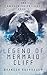 Legend of Mermaid Cliff (The Awakening Trilogy, #1)