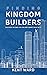 Finding Kingdom Builders: Discover the Ones You Can and Cannot Build With