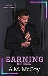 Earning His Eden by A.M. McCoy